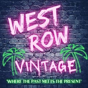 Welcome to West Row Vintage,         “Where the past meets the present”